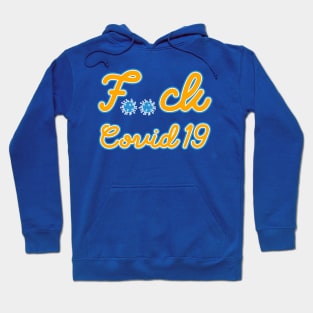 fuck covid Hoodie